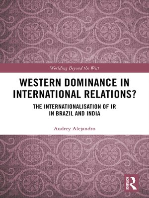 cover image of Western Dominance in International Relations?